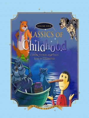 cover image of Classics of Childhood, Volume 4